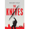 The Knives - Richard T. Kelly The Knives - Richard T. Kelly