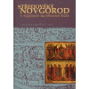 Středověký Novgorod v nápisech na březové kůře - Janin Valentin Lavren Středověký Novgorod v nápisech na březové kůře - Janin Valentin Lavren