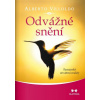 Odvážné snění (Alberto Villoldo)(Brožovaná) Odvážné snění (Alberto Villoldo)(Brožovaná)
