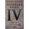 Husitská epopej IV. 1438… (Vlastimil Vondruška) Husitská epopej IV. 1438… (Vlastimil Vondruška)