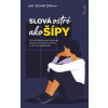 Slová ostré ako šípy: Čo spôsobuje emocionálne násilie na deťoch a ako mu zabránime - Ballmann Anke Elisabeth Slová ostré ako šípy: Čo spôsobuje emocionálne násilie na deťoch a ako mu zabránime - Ballmann Anke Elisabeth