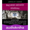 Největší záhady zločinu - Jaroslav V. Mareš Největší záhady zločinu - Jaroslav V. Mareš