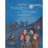 Koledníci z Těšínska - Petr Eben Koledníci z Těšínska - Petr Eben