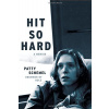 Hit so Hard Hit so Hard