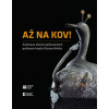 Až na kov! - kolektiv Až na kov! - kolektiv
