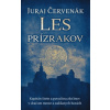 Les prízrakov (Juraj Červenák)(Pevná) Les prízrakov (Juraj Červenák)(Pevná)