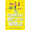 The Funniest Boy in the World - Helen Rutter, Scholastic