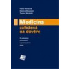 Medicína založená na důvěře - O nebohém pacientovi v postmoderní době - Konečná Hana Medicína založená na důvěře - O nebohém pacientovi v postmoderní době - Konečná Hana