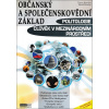 Občanský a společenskovědní základ Politologie Člověk v mezinárodním prostředí (Marek Moudrý, Tereza Konečná) Občanský a společenskovědní základ Politologie Člověk v mezinárodním prostředí (Marek Moudrý, Tereza Konečná)