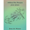 Album des danses pour piano Album des danses pour piano