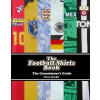 The Football Shirts Book The Football Shirts Book