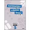 Matematika pro střední školy 5.díl Učebnice Matematika pro střední školy 5.díl Učebnice