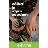E-kniha Válka je mým osudem - Lenka Klicperová, Markéta Kutilová E-kniha Válka je mým osudem - Lenka Klicperová, Markéta Kutilová