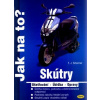 Jak na to? Skútry Jak na to? Skútry