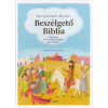 Beszélgető Biblia - Történetek az Ó- és Újszövetségből gyerekeknek Beszélgető Biblia - Történetek az Ó- és Újszövetségből gyerekeknek