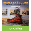 E-kniha Sudetský tulák - Stanislav Dvořák E-kniha Sudetský tulák - Stanislav Dvořák