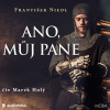 Ano, můj pane - František Niedl (mp3 audiokniha) Ano, můj pane - František Niedl (mp3 audiokniha)