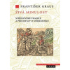 Živá minulost František Graus CZ Živá minulost František Graus CZ