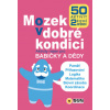 Mozek v dobré kondici Mozek v dobré kondici