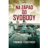 Na západ od svobody - Tomas Engström Na západ od svobody - Tomas Engström