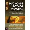 Duchovní rozvoj člověka - Osho Duchovní rozvoj člověka - Osho