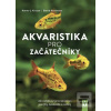 Akvaristika pro začátečn… (Hanns-J. Krause; Bernd Kaufmann) Akvaristika pro začátečn… (Hanns-J. Krause; Bernd Kaufmann)