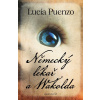 Německý lékař a Wakolda (Lucía Puenzo) Německý lékař a Wakolda (Lucía Puenzo)