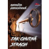 Jak chutná strach - Harasimová Markéta Jak chutná strach - Harasimová Markéta