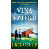 Vlna vzteku - Linda Castillo Vlna vzteku - Linda Castillo