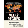 Velký regres - Mezinárodní rozprava o duchovní situaci dneška Velký regres - Mezinárodní rozprava o duchovní situaci dneška