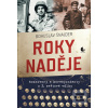 Roky naděje (Bohuslav Šnajder) Roky naděje (Bohuslav Šnajder)