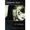Unmasked - Jim Anderson Unmasked - Jim Anderson