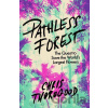 Pathless Forest - Chris Thorogood Pathless Forest - Chris Thorogood
