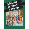 Základy estetiky a etikety pre stredné školy Základy estetiky a etikety pre stredné školy