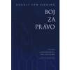 Boj za právo - Rudolf von Ihering Boj za právo - Rudolf von Ihering