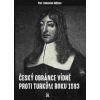 Český obránce Vídně proti Turkům roku 1683 - Bohuslav Miltner Český obránce Vídně proti Turkům roku 1683 - Bohuslav Miltner