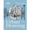 Tate: Sketch Club Urban Drawing - autor neuvedený Tate: Sketch Club Urban Drawing - autor neuvedený