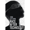 Race After Technology - Ruha Benjamin Race After Technology - Ruha Benjamin