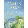 Zámek lásky - Cathy Kelly Zámek lásky - Cathy Kelly