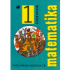 Matematika pro první ročník ZŠ Matematika pro první ročník ZŠ