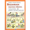 Biozahrada - Praktická příručka Biozahrada - Praktická příručka