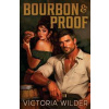 Bourbon and Proof - Victoria Wilder, Simon & Schuster Australia Bourbon and Proof - Victoria Wilder, Simon & Schuster Australia