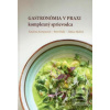 Gastronómia v praxi komp… (Zlatica Huľová) Gastronómia v praxi komp… (Zlatica Huľová)