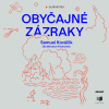 Obyčajné zázraky - Samuel Kováčik Obyčajné zázraky - Samuel Kováčik