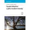 Soudní lékařství a jeho moderní trendy - Hladík Jiří a kolektiv Štefan Jiří Soudní lékařství a jeho moderní trendy - Hladík Jiří a kolektiv Štefan Jiří