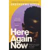 Here Again Now - Okechukwu Nzelu Here Again Now - Okechukwu Nzelu