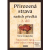 Přirozená strava našich… (Nora Gedgaudas) Přirozená strava našich… (Nora Gedgaudas)