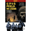 Ú.P.V.O. Peklo na zemi 11 - John Arcudi, Mike Mignola, James Harren Ú.P.V.O. Peklo na zemi 11 - John Arcudi, Mike Mignola, James Harren