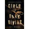 Girls of Dark Divine - E.V. Woods, Usborne Publishing Ltd Girls of Dark Divine - E.V. Woods, Usborne Publishing Ltd