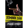Podej prst - Dominik Dán Podej prst - Dominik Dán